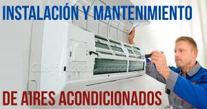 Instalación y Mantenimiento de Aires Acondicionados